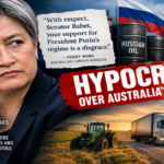 Penny Wong’s Russian Oil Stance: When Political Symbolism Comes Before Australian Farmers and Workers